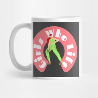 Girls Who Lift Emphasize Green Mug